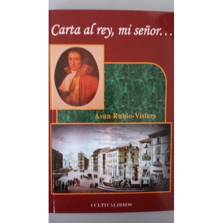 Carta al rey, mi señor.